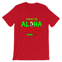 SPREAD THE ALOHAVIRUS UNISEX TEE