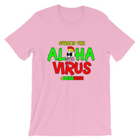 SPREAD THE ALOHAVIRUS UNISEX TEE