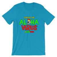 SPREAD THE ALOHAVIRUS UNISEX TEE